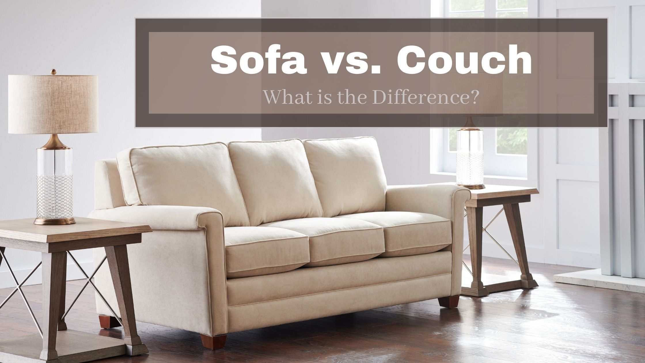 Sofa vs. Couch What is the Difference?
